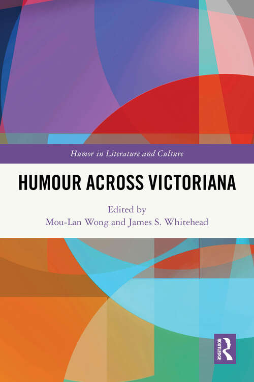 Book cover of Humour Across Victoriana (1) (Humor in Literature and Culture)