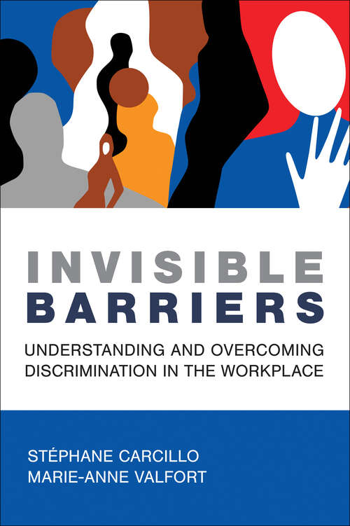 Book cover of Invisible Barriers: Understanding and Overcoming Discrimination in the Workplace