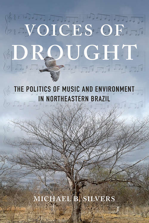 Book cover of Voices of Drought: The Politics of Music and Environment in Northeastern Brazil