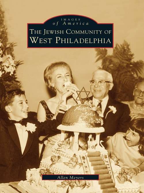 Book cover of Jewish Community of West Philadelphia, The