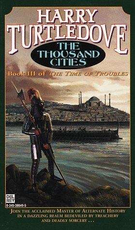 Book cover of The Thousand Cities (Times of Troubles , No #3)
