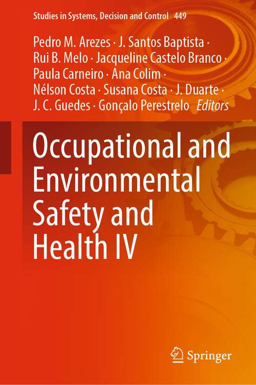 Occupational and Environmental Safety and Health IV (Studies in Systems, Decision and Control #449)