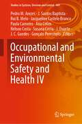 Occupational and Environmental Safety and Health IV (Studies in Systems, Decision and Control #449)