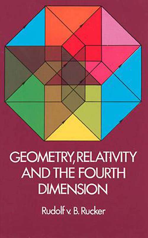 Book cover of Geometry, Relativity and the Fourth Dimension