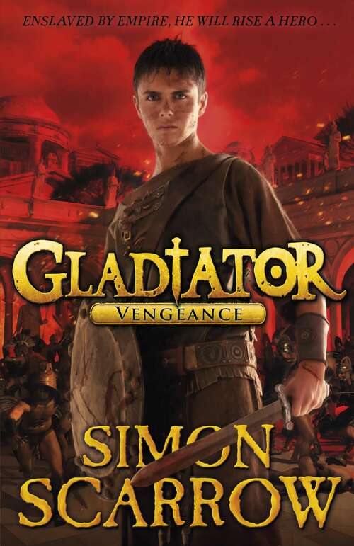 Book cover of Gladiator: Vengeance (Gladiator #4)