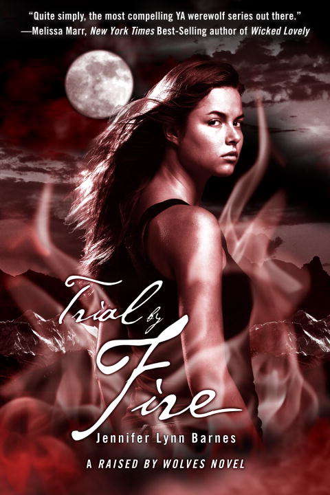 Book cover of Trial by Fire: A Raised by Wolves Novel