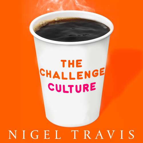 Book cover of The Challenge Culture: Why the Most Successful Organizations Run on Pushback
