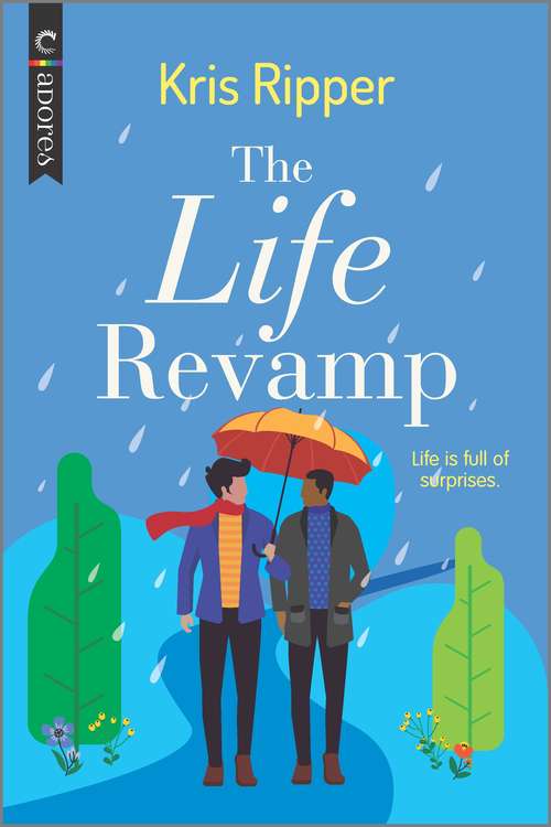 Book cover of The Life Revamp: An LGBTQ Romcom (The Love Study #3)