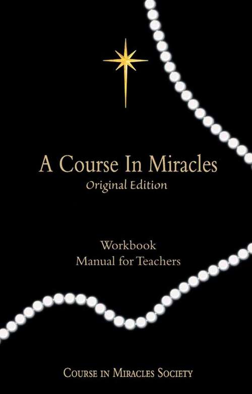 Book cover of A Course in Miracles: Workbook for Students/Manual for Teachers