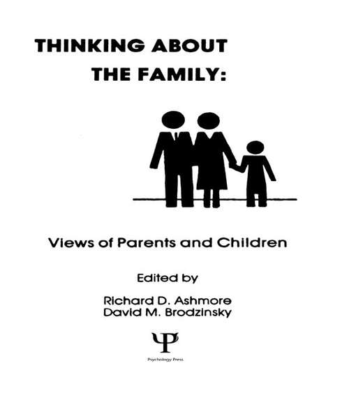 Thinking About the Family: Views of Parents and Children