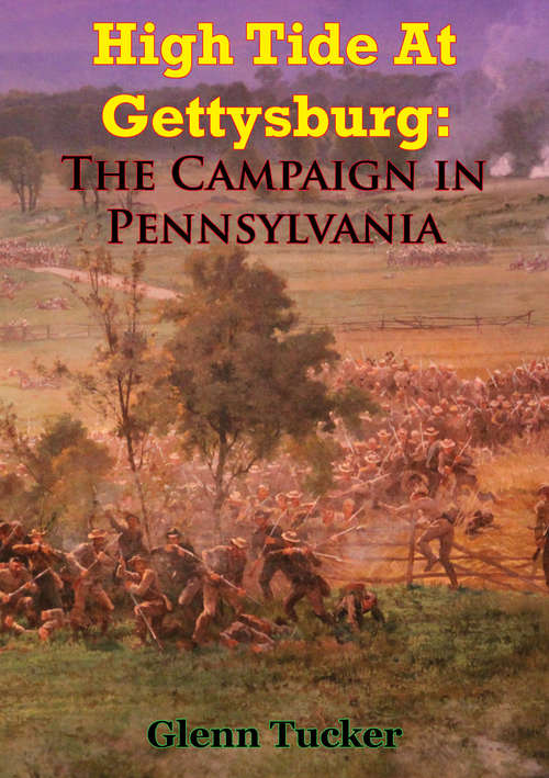 Book cover of High Tide At Gettysburg: The Campaign In Pennsylvania