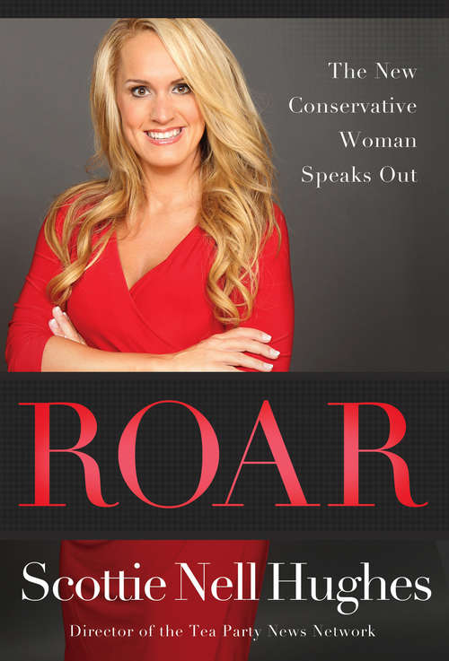 Book cover of Roar: The New Conservative Woman Speaks Out