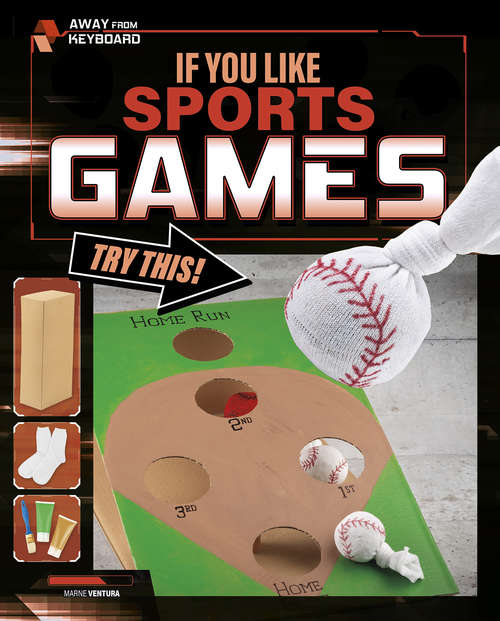 Book cover of If You Like Sports Games, Try This! (Away From Keyboard)