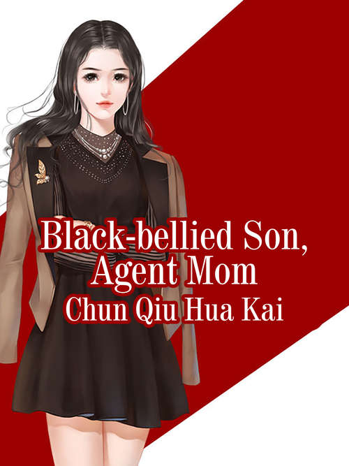 Book cover of Black-bellied Son, Agent Mom: Volume 1 (Volume 1 #1)