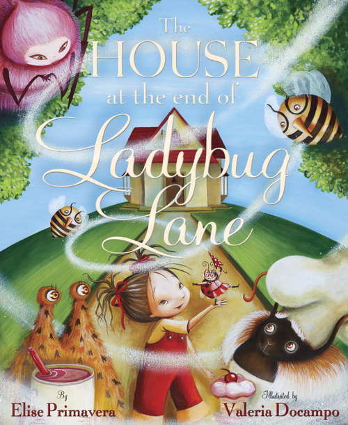 Book cover of The House at the End of Ladybug Lane