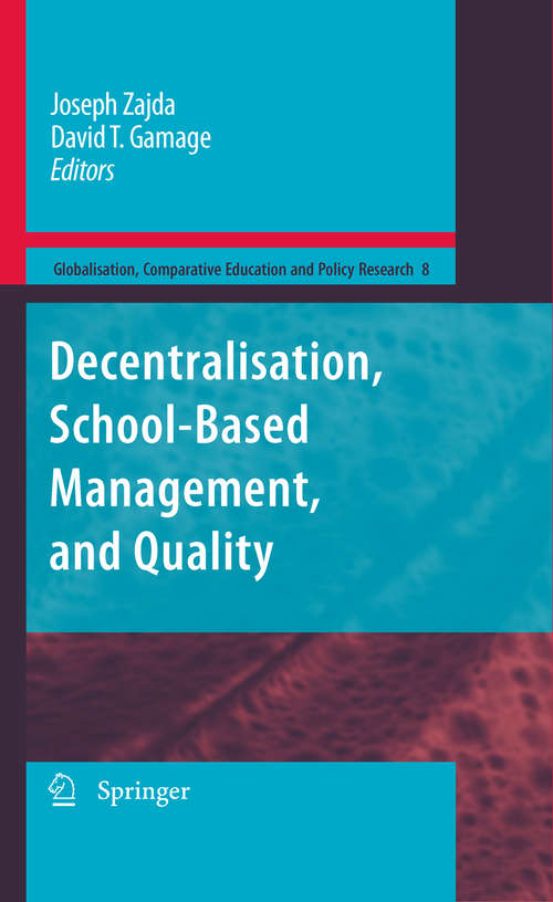 Book cover of Decentralisation, School-Based Management, and Quality