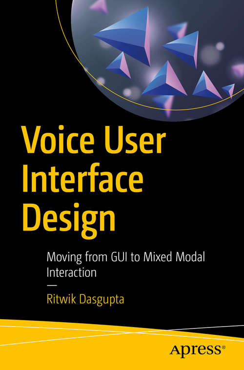 Book cover of Voice User Interface Design: Moving From Gui To Mixed Modal Interaction