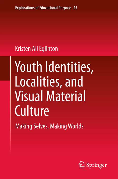 Book cover of Youth Identities, Localities, and Visual Material Culture