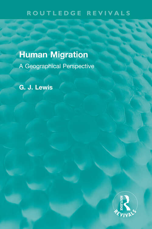 Human Migration: A Geographical Perspective (Routledge Revivals)