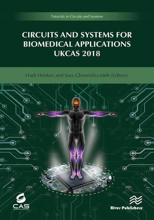 Circuits and Systems for Biomedical Applications: UKCAS 218