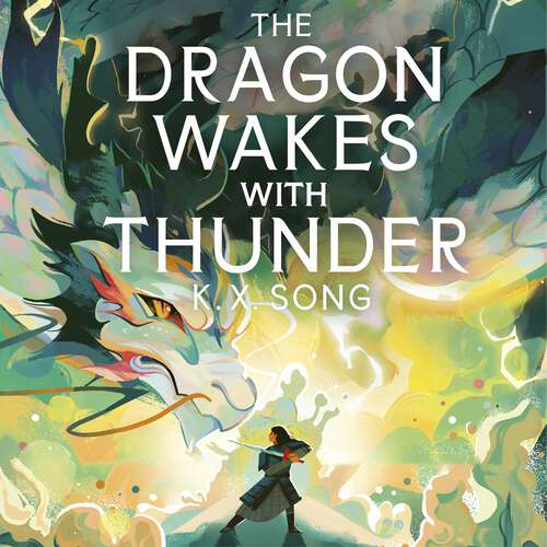 Book cover of The Dragon Wakes With Thunder (The Night Ends with Fire)
