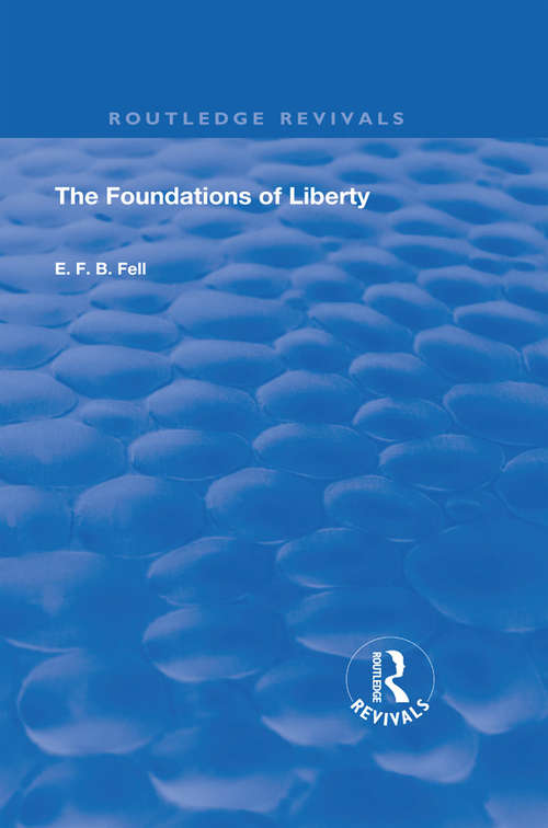 Book cover of The Foundations of Liberty (Routledge Revivals)