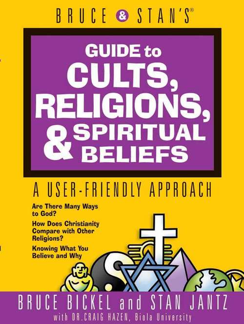 Book cover of Bruce and Stan's Guide To Cults, Religions, and Spiritual Beliefs