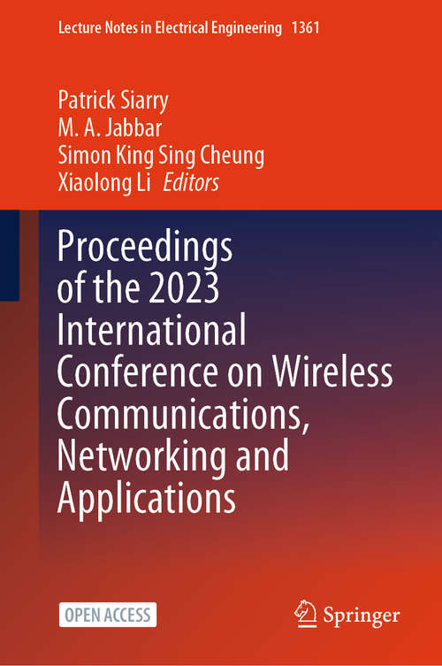 Book cover of Proceedings of the 2023 International Conference on Wireless Communications, Networking and Applications (Lecture Notes in Electrical Engineering #1361)
