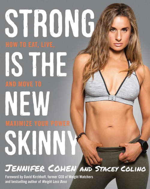 Book cover of Strong Is the New Skinny