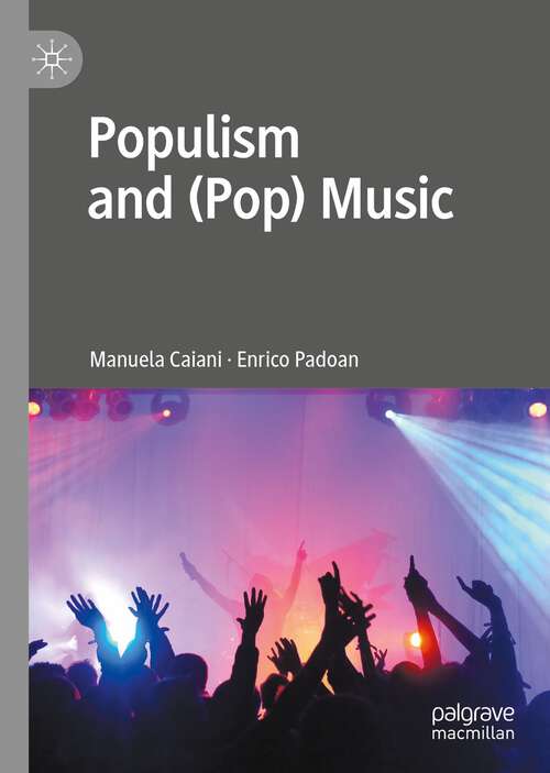 Book cover of Populism and (1st ed. 2023) (Palgrave Studies in European Political Sociology)