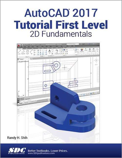 Book cover of AutoCAD 2017 Tutorial: First Level 2D Fundamentals