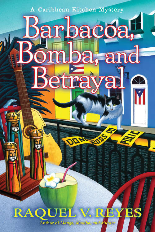 Book cover of Barbacoa, Bomba, and Betrayal (A Caribbean Kitchen Mystery #3)