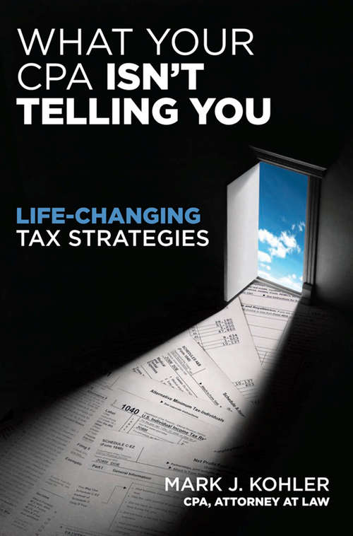 Book cover of What Your CPA Isn't Telling You
