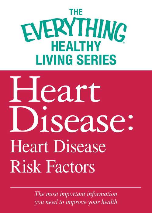 Book cover of Heart Disease: Heart Disease Risk Factors