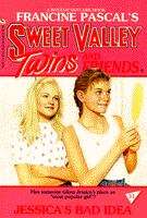 Book cover of Jessica's Bad Idea (Sweet Valley Twins #31)
