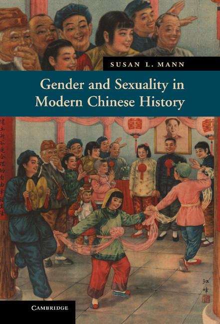 Book cover of Gender and Sexuality in Modern Chinese History