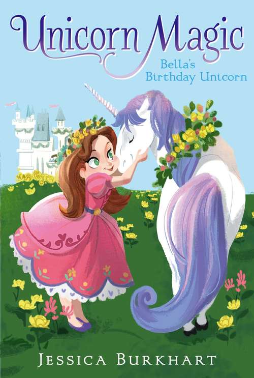 Book cover of Bella's Birthday Unicorn