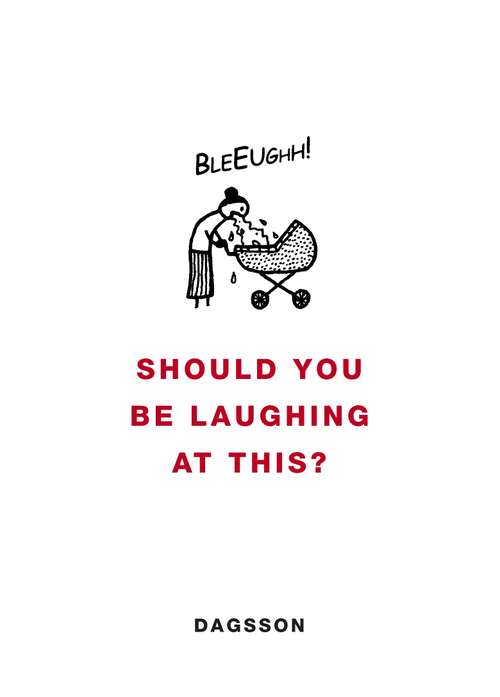 Book cover of Should You be Laughing at This?