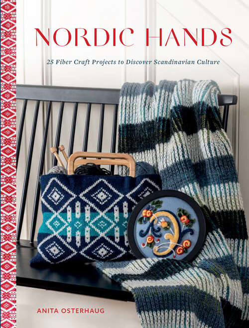 Book cover of Nordic Hands: 25 Fiber Craft Projects to Discover Scandinavian Culture
