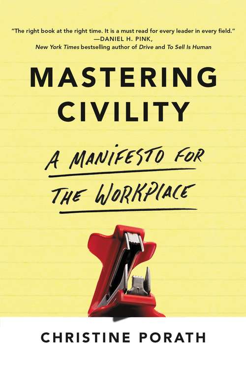 Mastering Civility: A Manifesto for the Workplace
