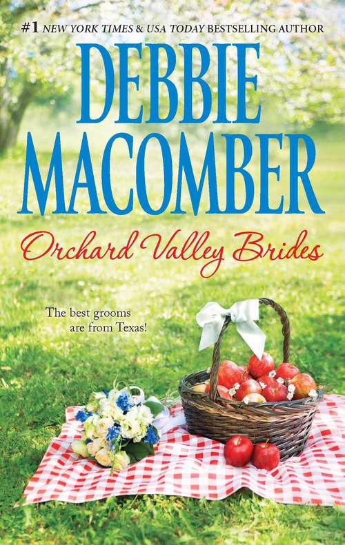 Orchard Valley Brides: Lone Star Lovin'