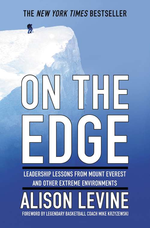 Book cover of On the Edge: Leadership Lessons from Mount Everest and Other Extreme Environments