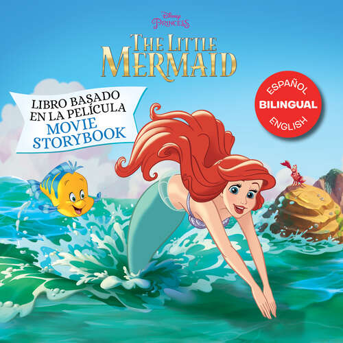 Book cover of The Little Mermaid Movie Storybook / Libro basado en la película (English-Spanish)