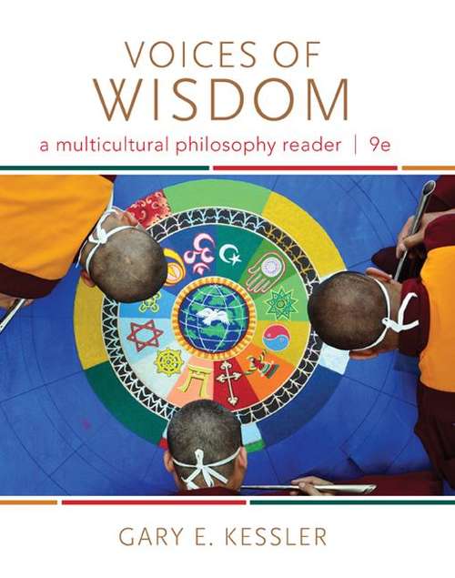 Book cover of Voices of Wisdom: A Multicultural Philosophy Reader 9th Edition