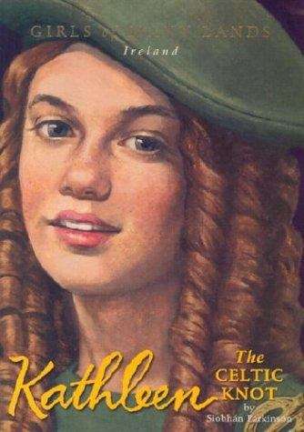Book cover of Kathleen: The Celtic Knot (Girls of Many Lands)