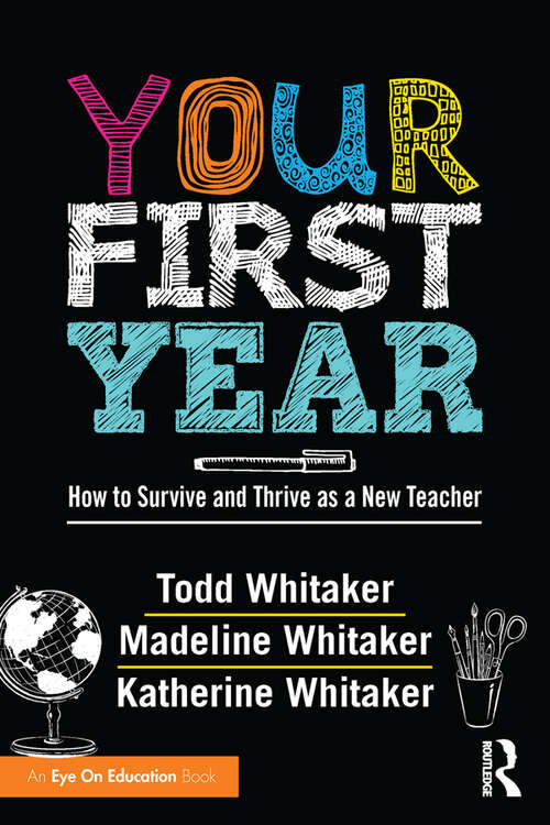 Book cover of Your First Year: How to Survive and Thrive as a New Teacher