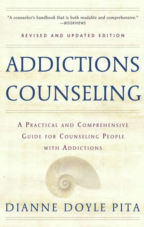 Book cover of Addictions Counseling: A Practical and Comprehensive Guide for Counseling People with Addictions