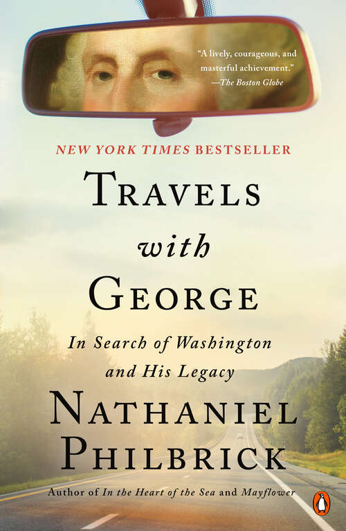 Book cover of Travels with George: In Search of Washington and His Legacy