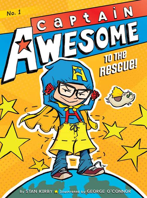 Captain Awesome to the Rescue! (Captain Awesome #1)