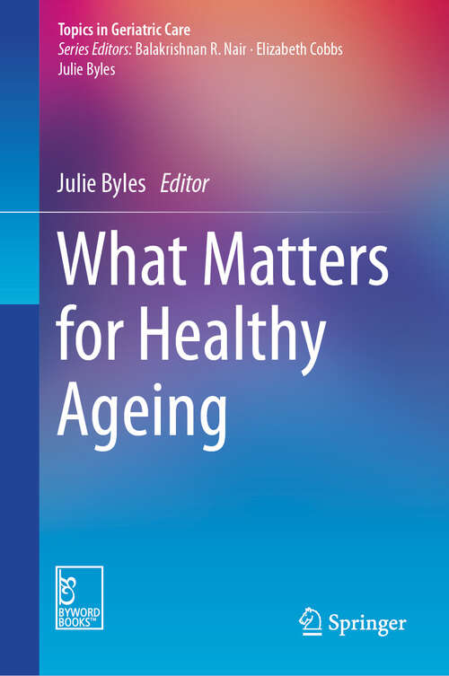 Book cover of What Matters for Healthy Ageing (Topics in Geriatric Care)